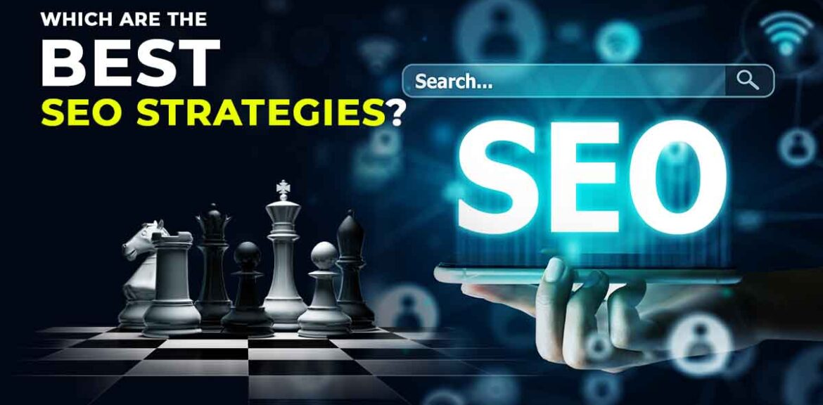 Which are the best seo strategies