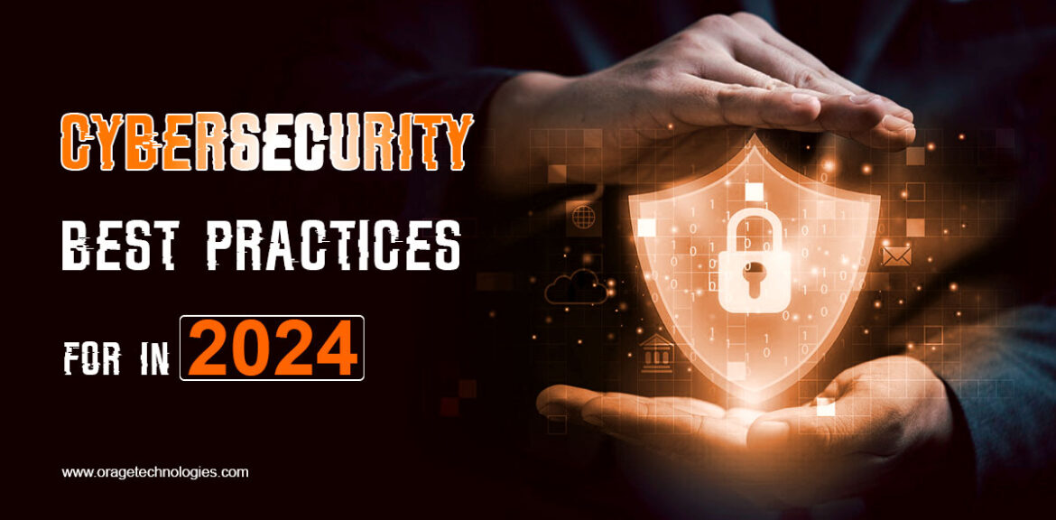 cybersecurity best practices for in 2024