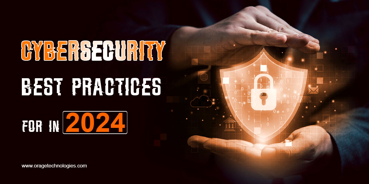 cybersecurity best practices for in 2024